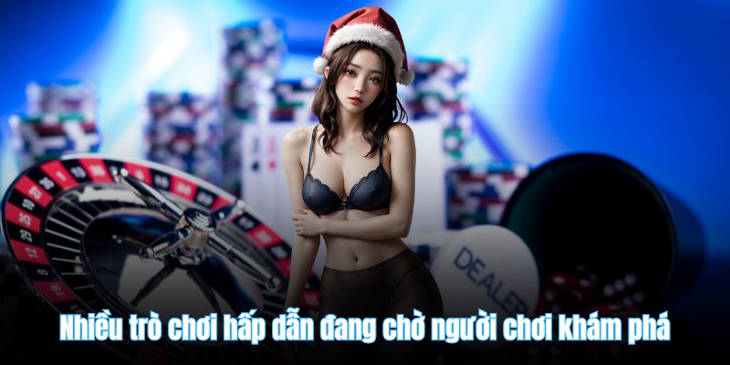 Nhiều trò chơi hấp dẫn đang chờ người chơi khám phá